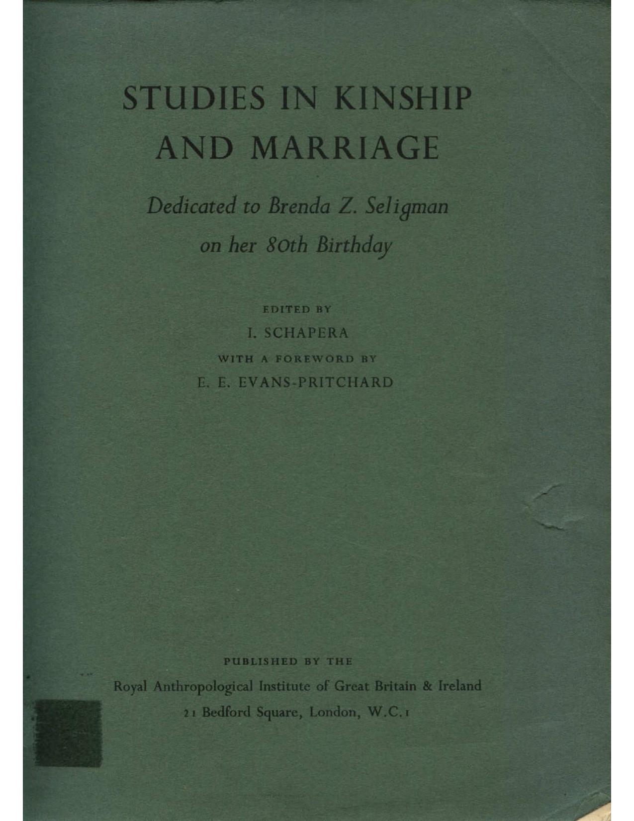 Studies in Kinship and Marriage, dedicated to Brenda Z. Seligman on her 80th birthday (Royal Anthropological Institute Occasional Paper No. 16) by Isaac Schapera (editor)