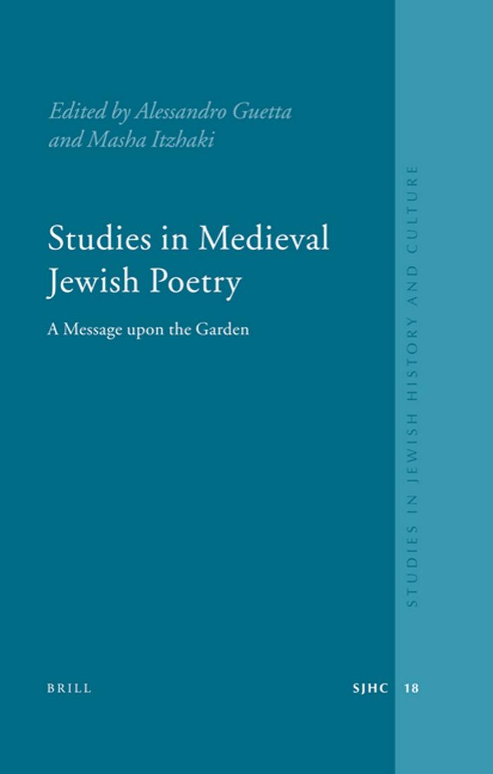 Studies in Medieval Jewish Poetry: A Messager upon the Garden by Unknow