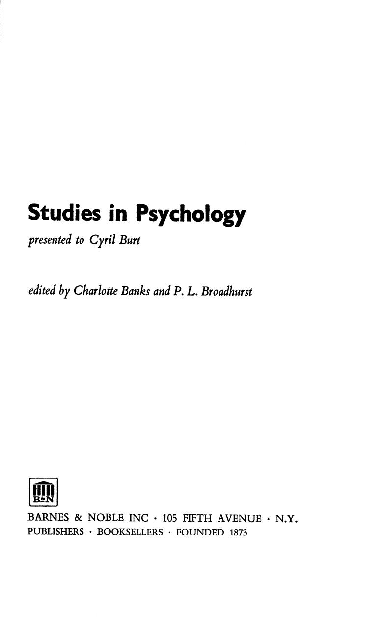 Studies in Psychology: presented to Cyril Burt by Charlotte Banks P. L. Broadhurst