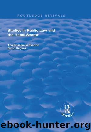 Studies in Public Law and the Retail Sector by Ann R Everton David J Hughes
