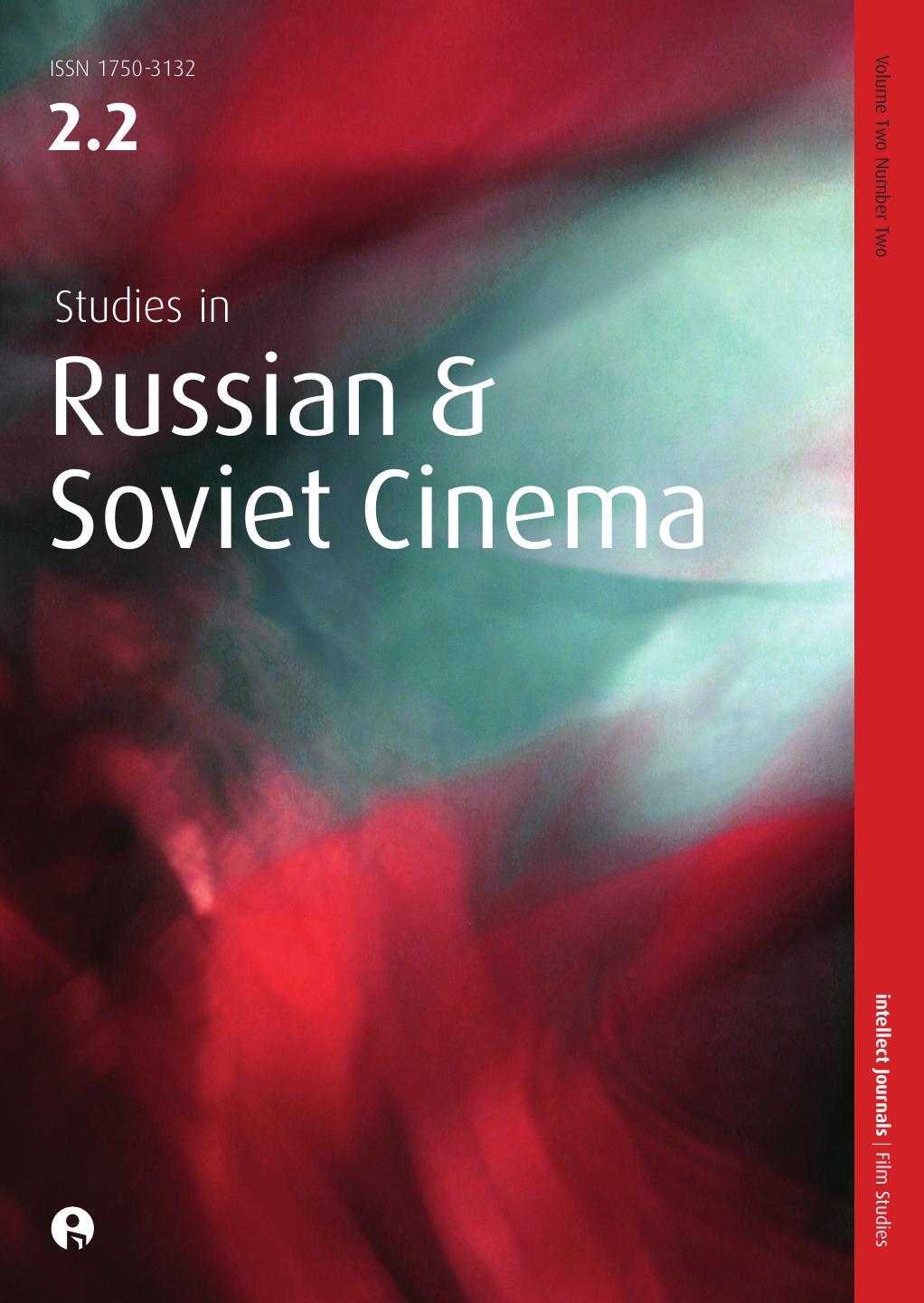 Studies in Russian and Soviet Cinema by Volume 2 Issue 2