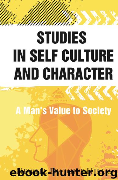 Studies in Self Culture and Character by Newell Dwight Hilli