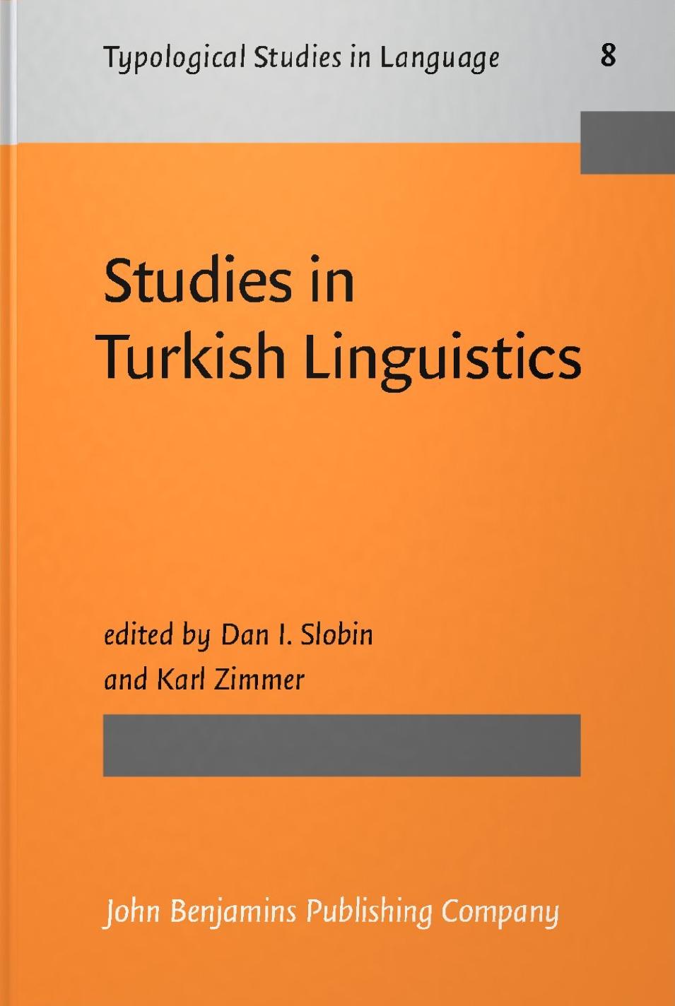 Studies in Turkish Linguistics by Dan I. Slobin (Ed.) Karl Zimmer (Ed.)