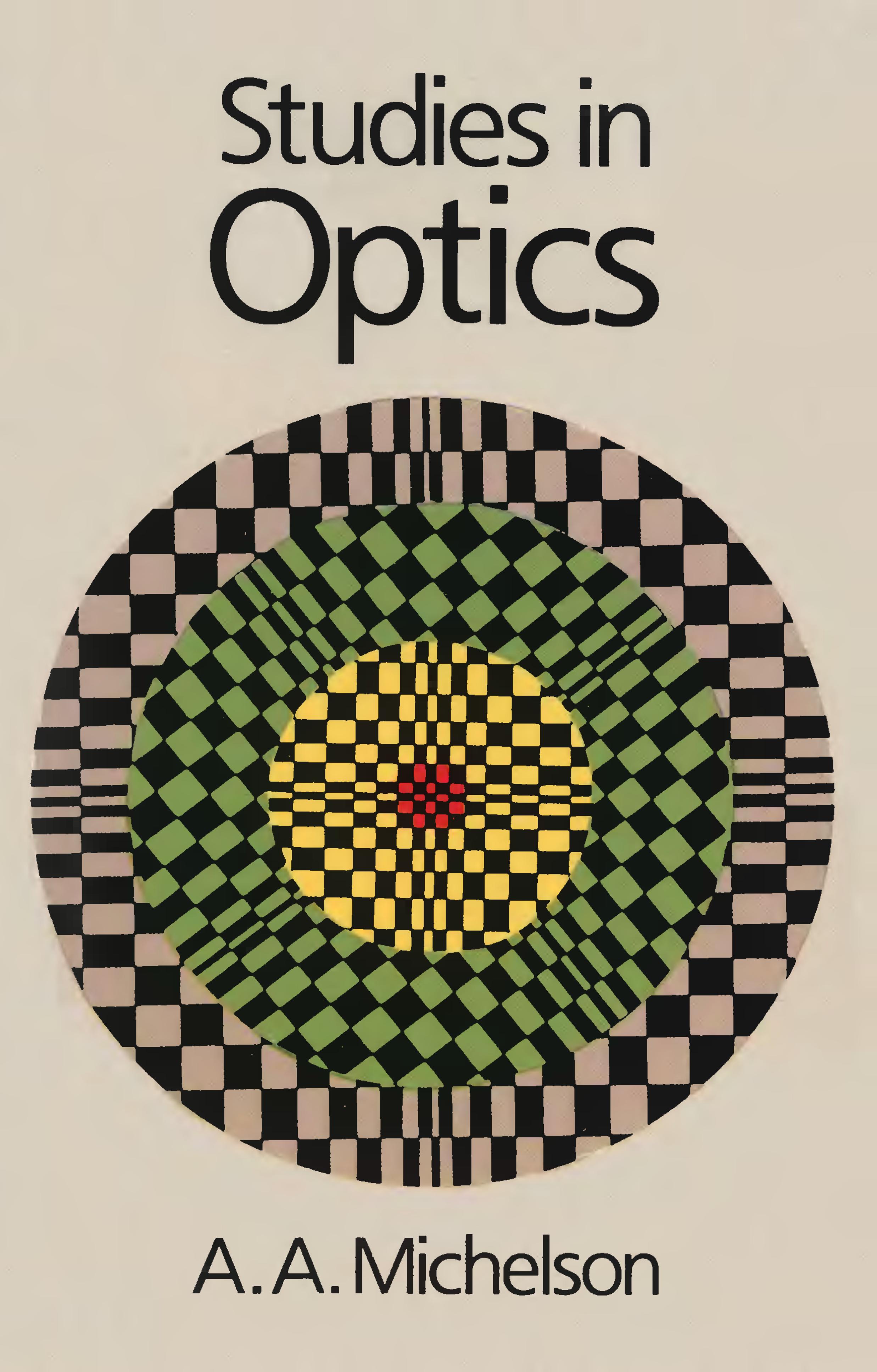 Studies in optics by A. A. Michelson
