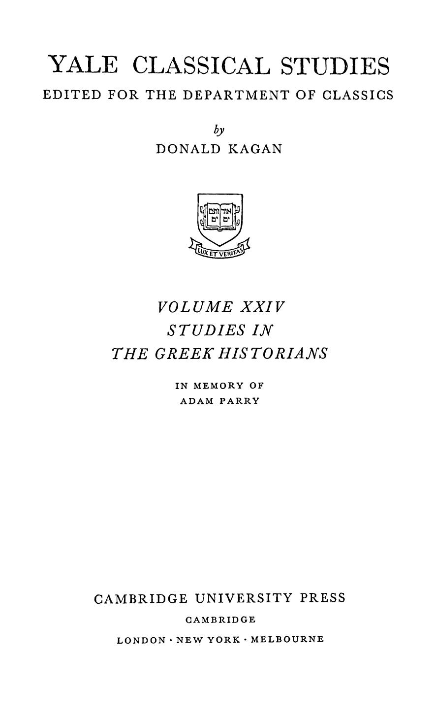 Studies in the Greek Historians in Memory of Adam Parry by Kagan Donald (ed.)