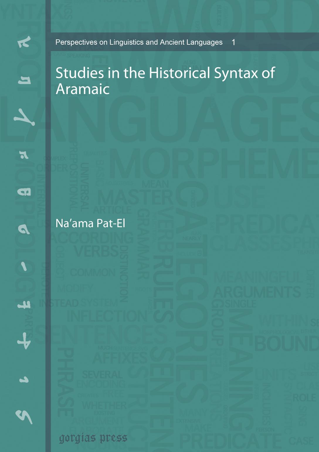 Studies in the Historical Syntax of Aramaic by Na'ama Pat-El;