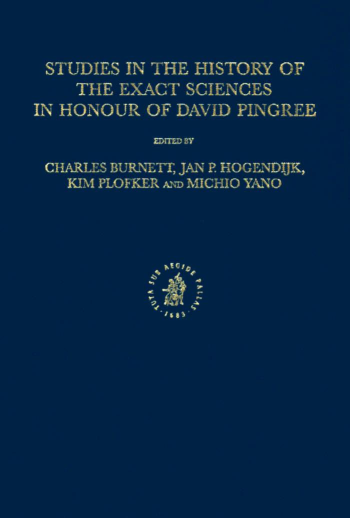Studies in the History of the Exact Sciences in Honour of David Pingree by David Edwin Pingree