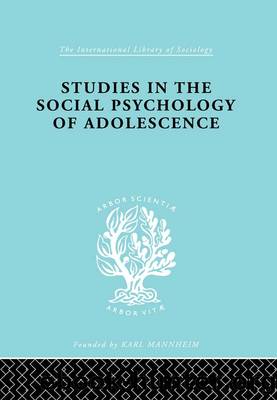Studies in the Social Psychology of Adolescence by J.F. Forrester et al Dr J Richardson