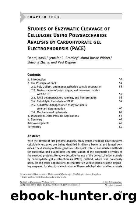 Studies of Enzymatic Cleavage of Cellulose Using Polysaccharide Analysis by Carbohydrate gel Electrophoresis (PACE) by Ondrej Kosik & Jennifer R. Bromley & Marta Busse-Wicher & Zhinong Zhang & Paul Dupree