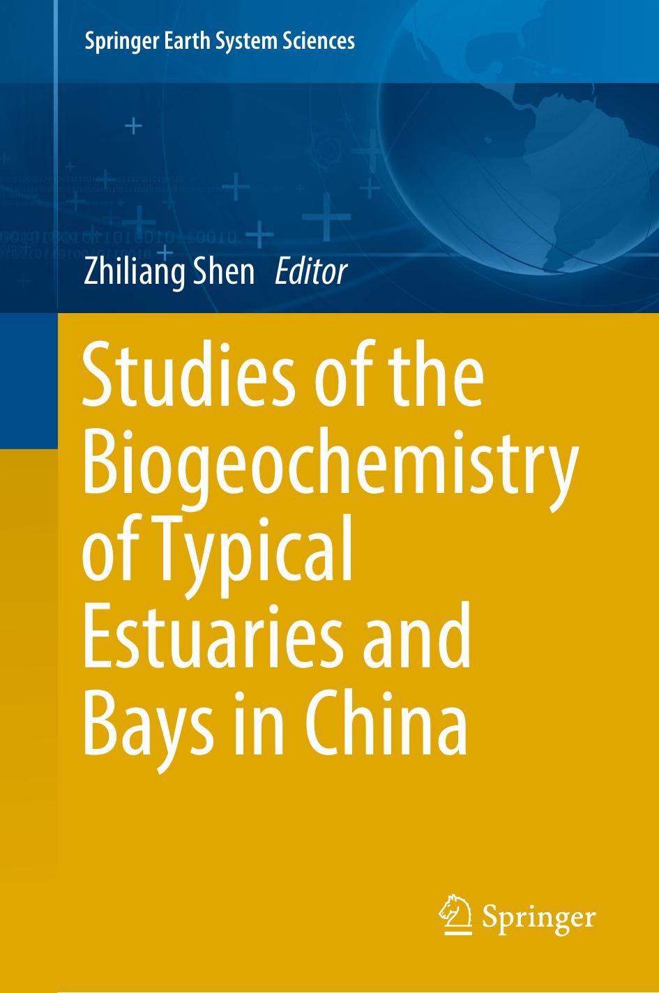 Studies of the Biogeochemistry of Typical Estuaries and Bays in China by Zhiliang Shen