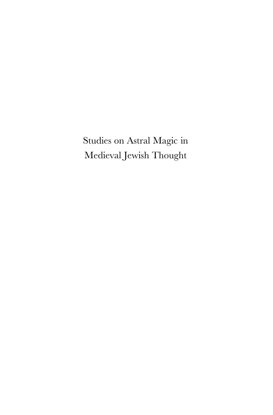 Studies on Astral Magic in Medieval Jewish Thought by Schwartz Dov(Author)