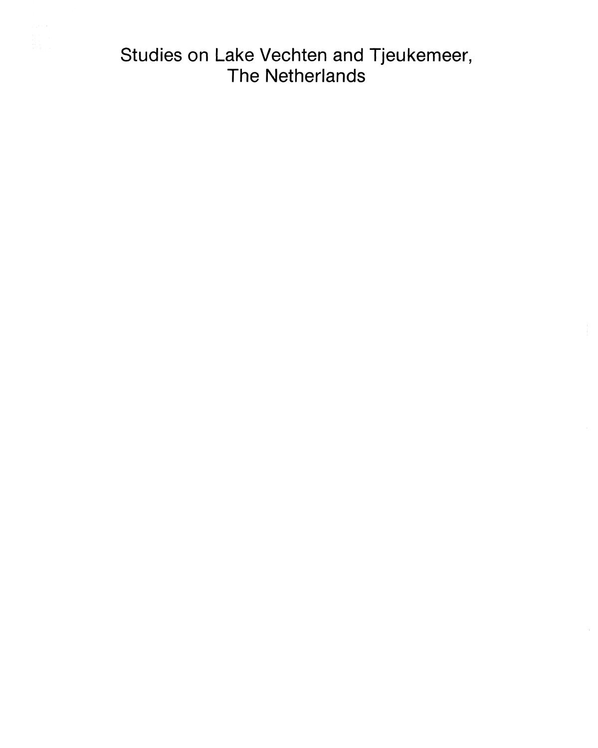 Studies on Lake Vechten and Tjeukemeer, The Netherlands: 25th anniversary of the Limnological Institute of the Royal Netherlands Academy of Art and Sciences by S. Parma (auth.) R. D. Gulati Dr S. Parma (eds.)