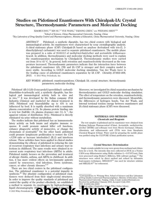 Studies on Pidotimod Enantiomers With Chiralpak-IA: Crystal Structure, Thermodynamic Parameters and Molecular Docking by Xiaorui Dou & Xin Su & Yue Wang & Yadong Chen & Weiyang Shen