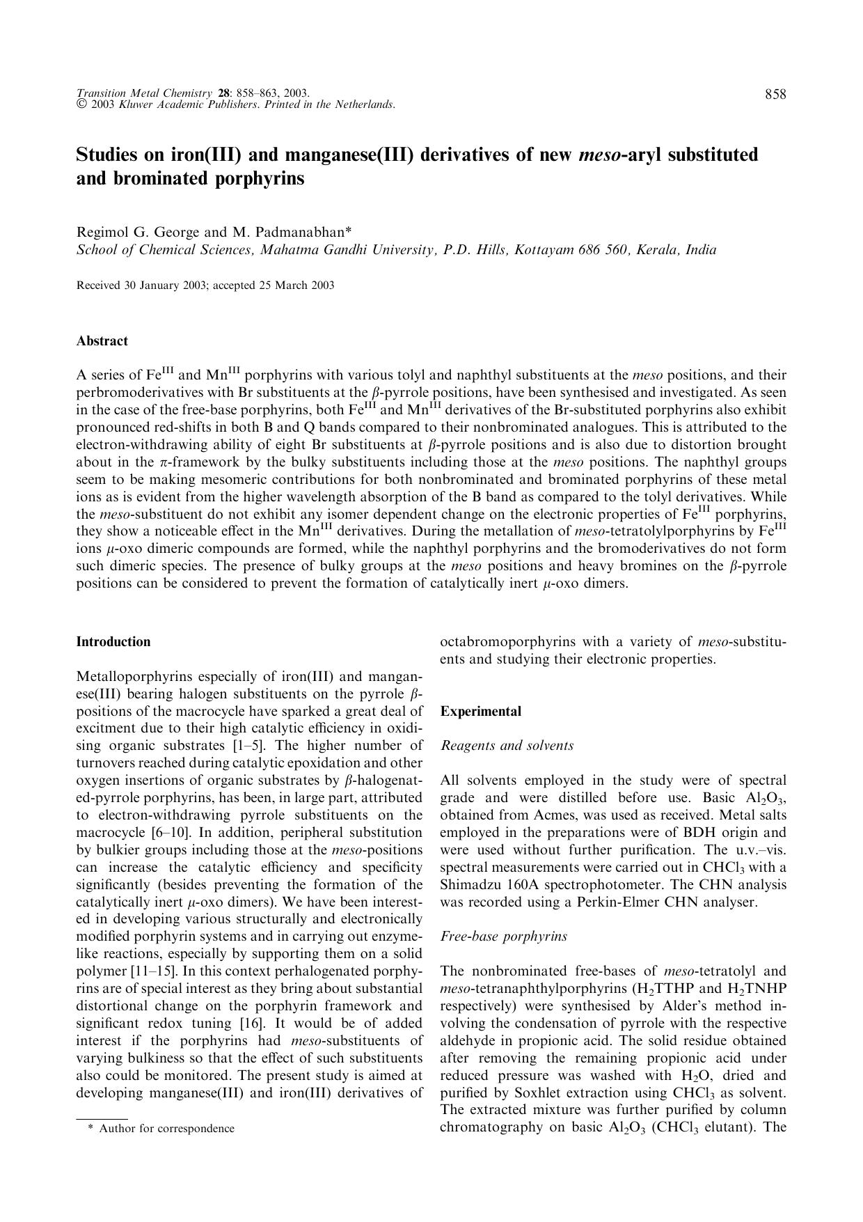 Studies on iron(III) and manganese(III) derivatives of new <Emphasis Type="Italic">meso<Emphasis>-aryl substituted and brominated porphyrins by Unknown