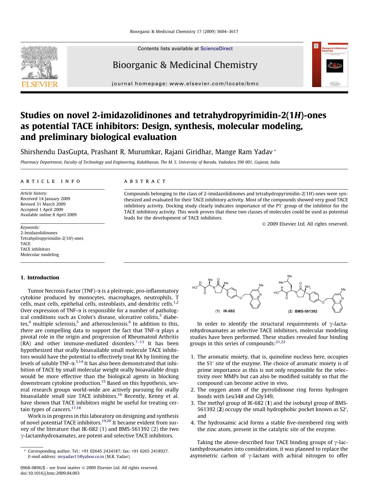 Studies on novel 2-imidazolidinones and tetrahydropyrimidin-2(1H)-ones as potential TACE inhibitors: Design, synthesis, molecular modeling, and preliminary biological evaluation by Shirshendu DasGupta; Prashant R. Murumkar; Rajani Giridhar; Mange Ram Yadav