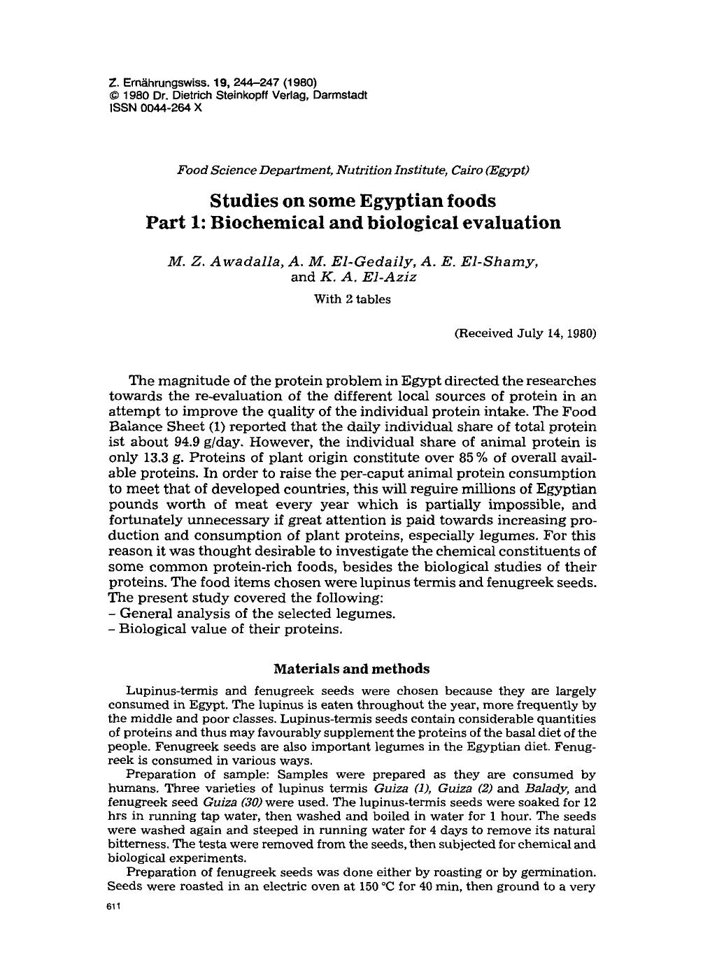 Studies on some Egyptian foods Part 1: Biochemical and biological evaluation by Unknown