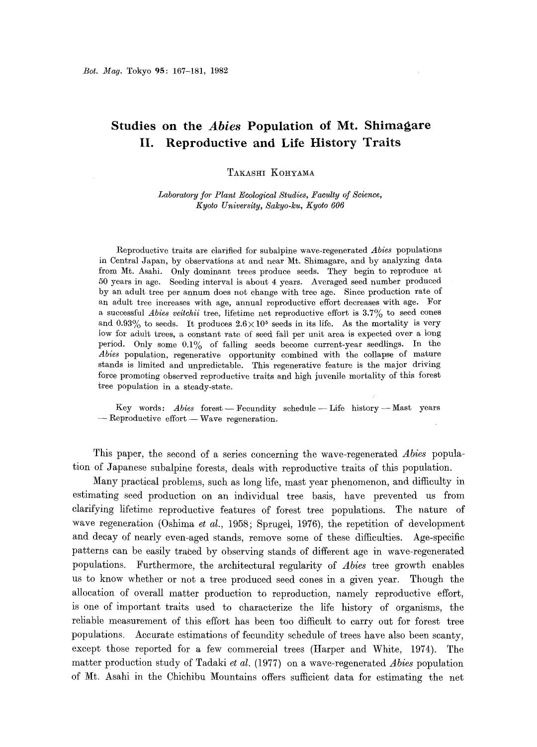 Studies on the <Emphasis Type="Italic">Abies <Emphasis> population of Mt. Shimagare II. Reproductive and life history traits by Unknown