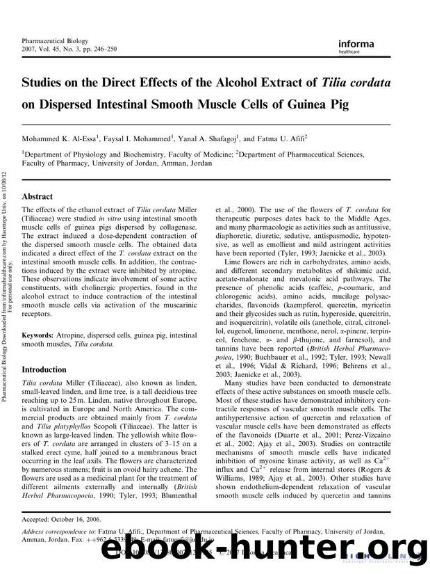 Studies on the Direct Effects of the Alcohol Extract of Tilia cordata. on Dispersed Intestinal Smooth Muscle Cells of Guinea Pig by Mohammed K. Al-Essa Faysal I. Mohammed Yanal A. Shafagoj & Fatma U. Afifi