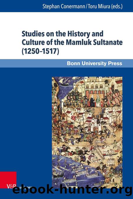 Studies on the History and Culture of the Mamluk Sultanate (1250â1517) (9783737010313) by Unknown