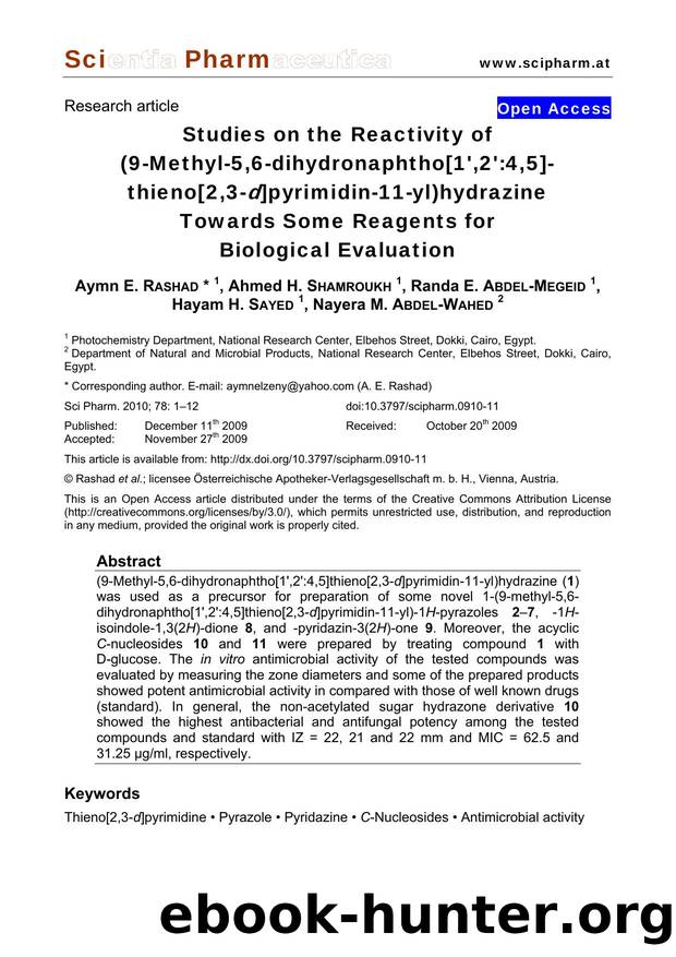 Studies on the Reactivity of (9-Methyl-5,6-dihydronaphtho[1',2':4,5]-thieno[2,3-d]pyrimidin-11-yl)hydrazineTowards Some Reagents for Biological Evaluation by Aymn E. RASHAD & Ahmed H. SHAMROUKH & Randa E. ABDEL-MEGEID & Hayam H. SAYED & Nayera M. ABDEL-WAHED