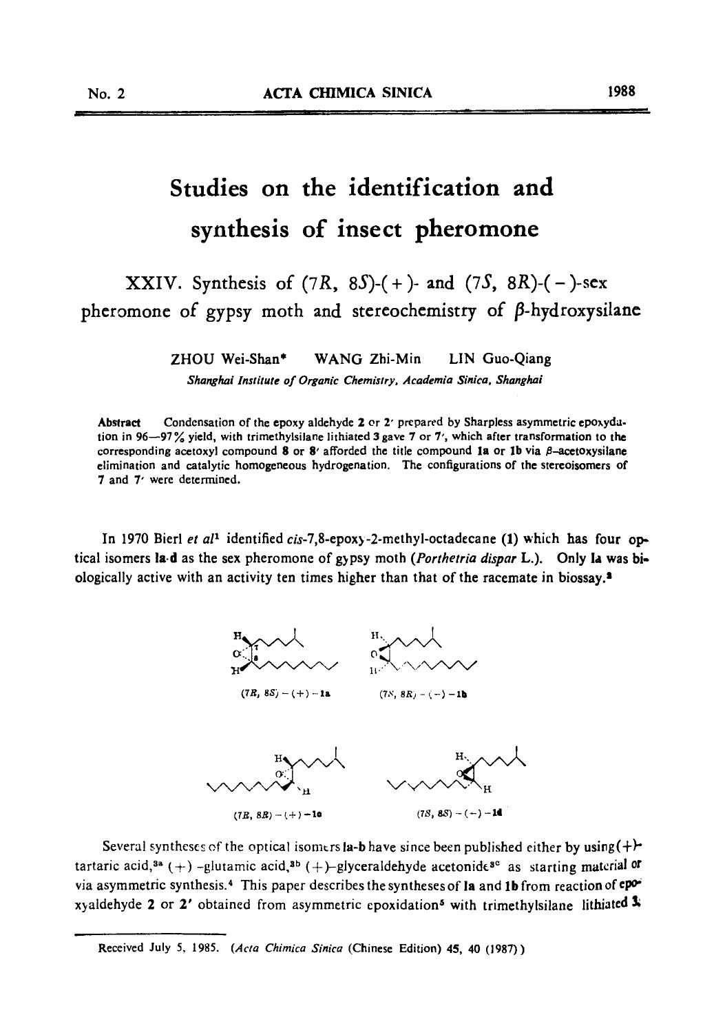 Studies on the identification and synthesis of insect pheromone: XXIV. Synthesis of (7R, 8S)(+) and (7S, 8R)()sex pheromone of gypsy moth and stereochemistry of hydroxysilane by Unknown