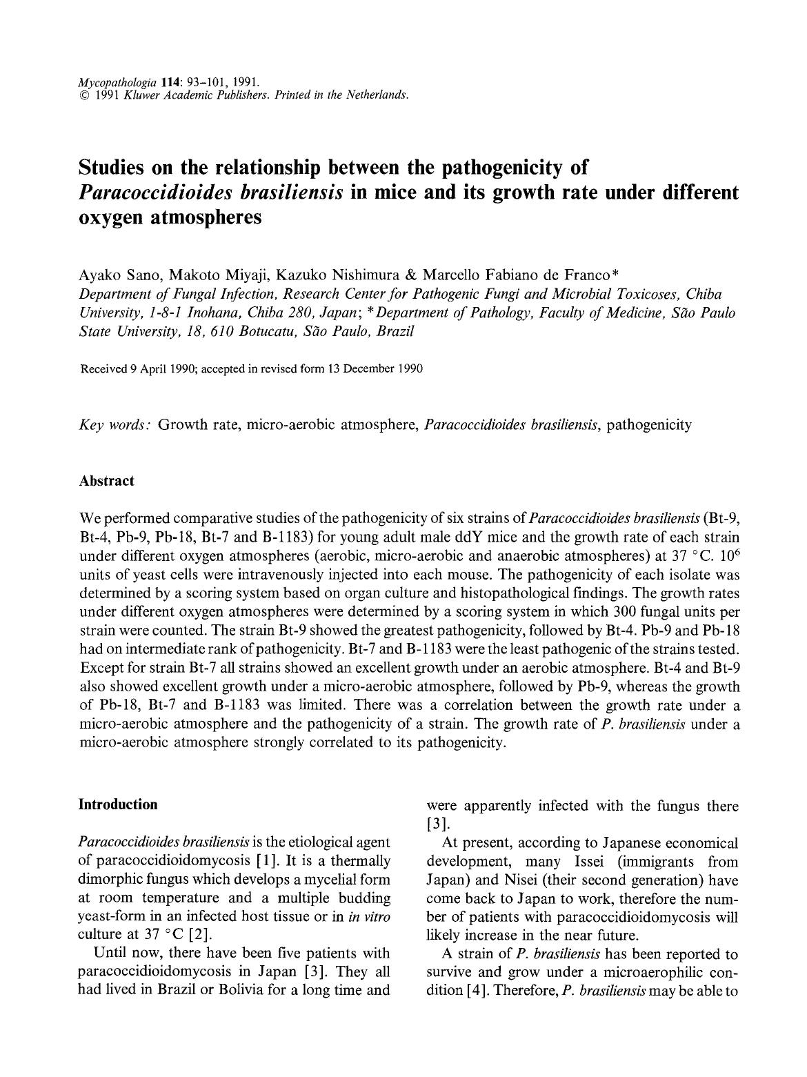 Studies on the relationship between the pathogenicity of <Emphasis Type="Italic">Paracoccidioides brasiliensis<Emphasis> in mice and its growth rate under different oxygen atmospheres by Unknown