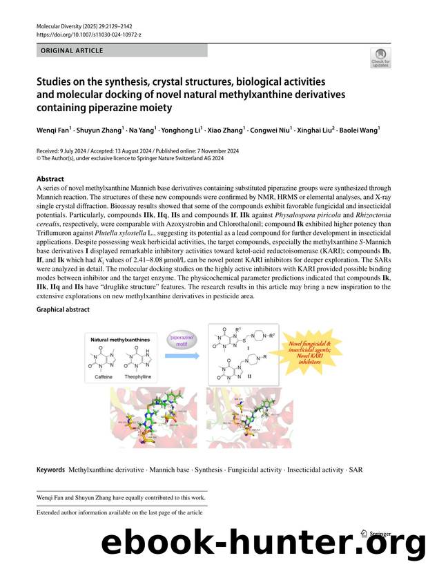 Studies on the synthesis, crystal structures, biological activities and molecular docking of novel natural methylxanthine derivatives containing piperazine moiety by unknow