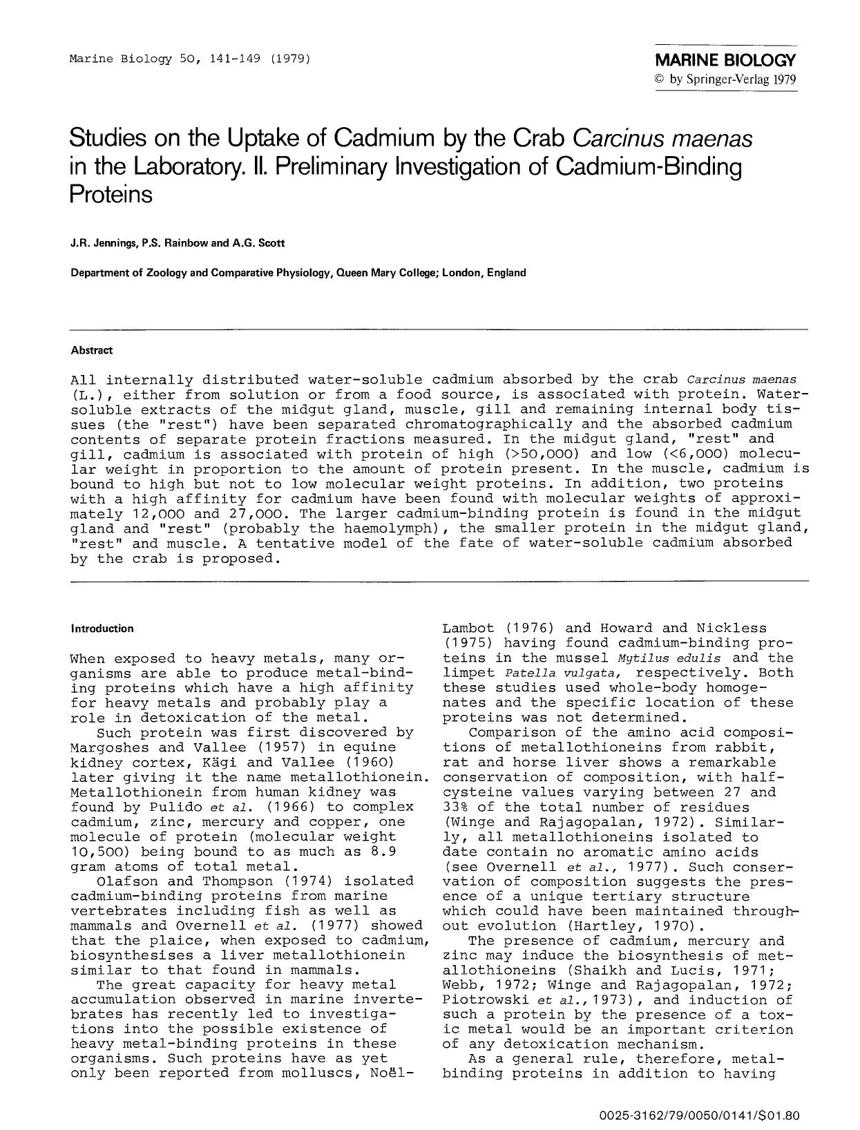 Studies on the uptake of cadmium by the crab <Emphasis Type="Italic">Carcinus maenas<Emphasis> in the laboratory. II. Preliminary investigation of cadmium-binding proteins by Unknown