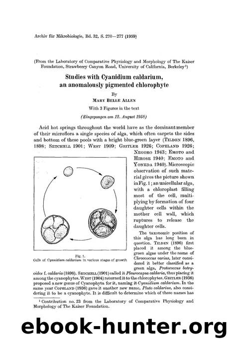Studies with cyanidium caldarium, an anomalously pigmented chlorophyte by Unknown