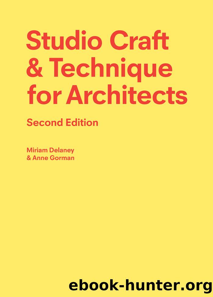 Studio Craft and Technique for Architects Second Edition by Gorman Anne;Delaney Miriam;