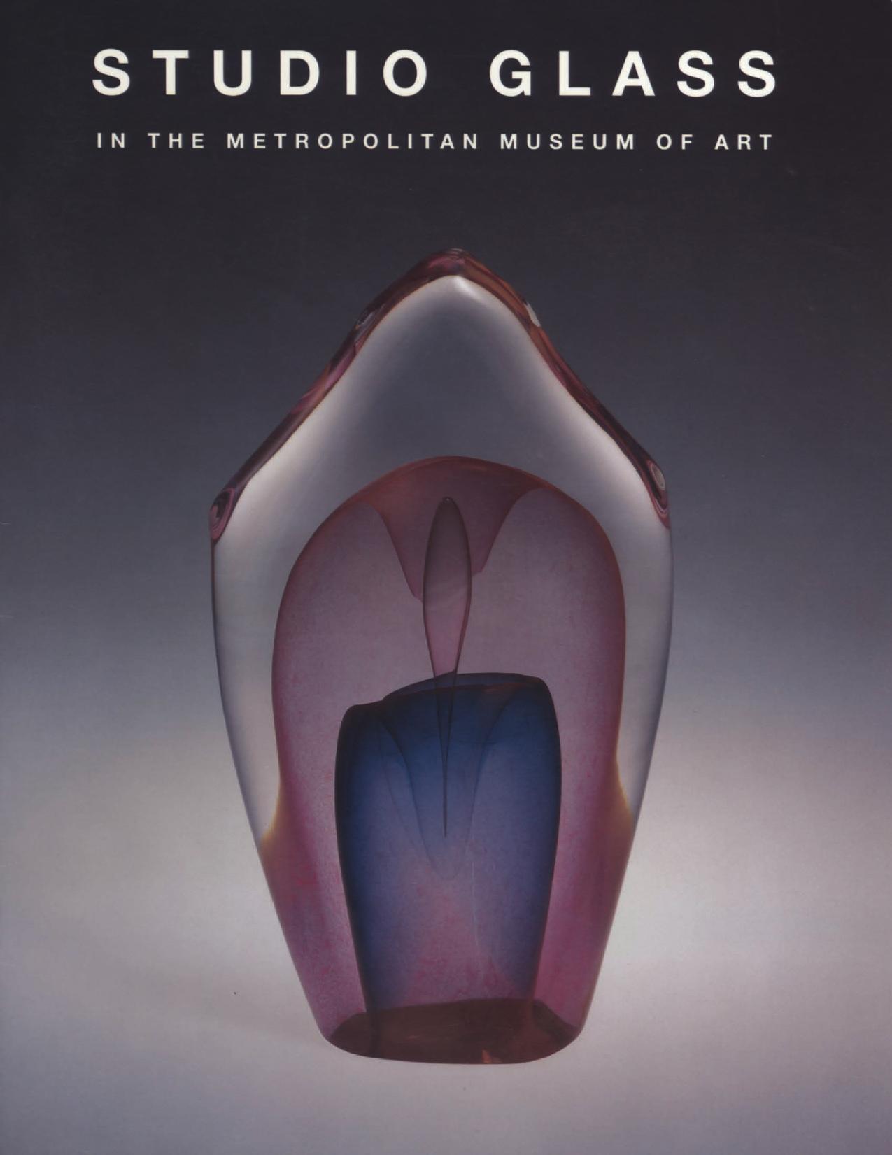 Studio Glass in The Metropolitan Museum of Art by Jane Adlin
