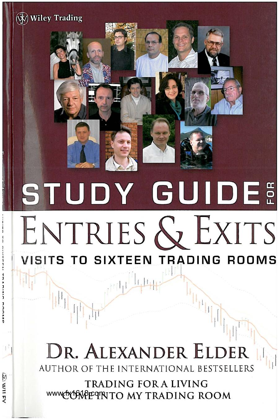 Study Guide for Entries and Exits Visits to 16 Trading Rooms by Unknown