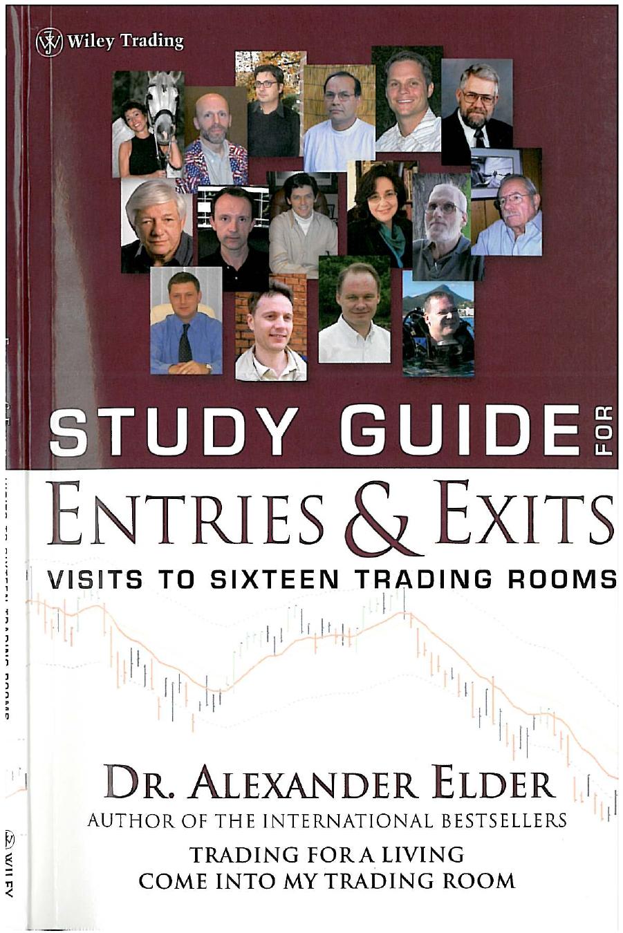 Study Guide for Entries and Exits: Visits to 16 Trading Rooms by Alexander Elder