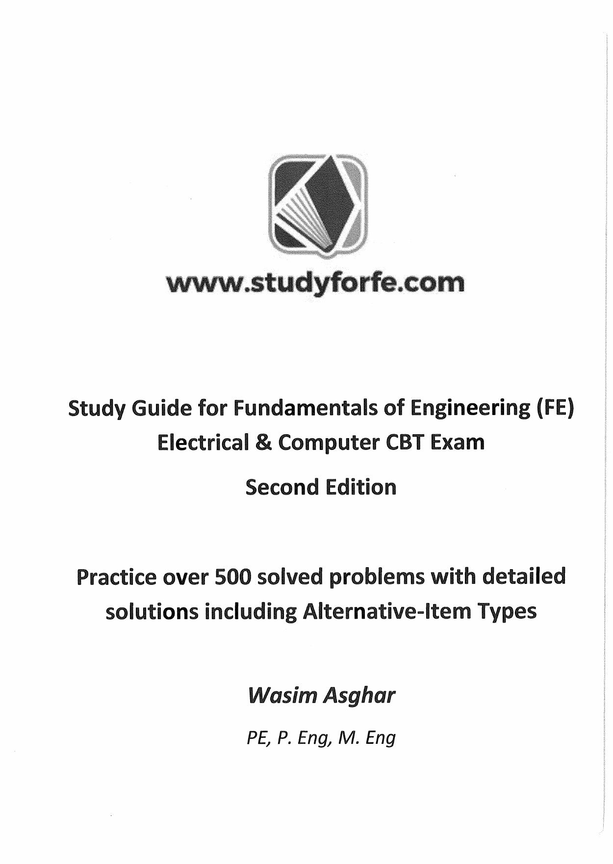 Study Guide for Fundamentals of Engineering (FE) Electrical & Computer CBT Exam: Practice over 500 solved problems with detailed solutions including Alternative-Item Types by Wasim Asghar PE