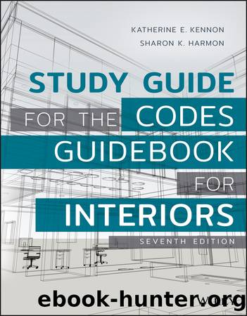 Study Guide for The Codes Guidebook for Interiors by Kennon Katherine E. Harmon Sharon Koomen