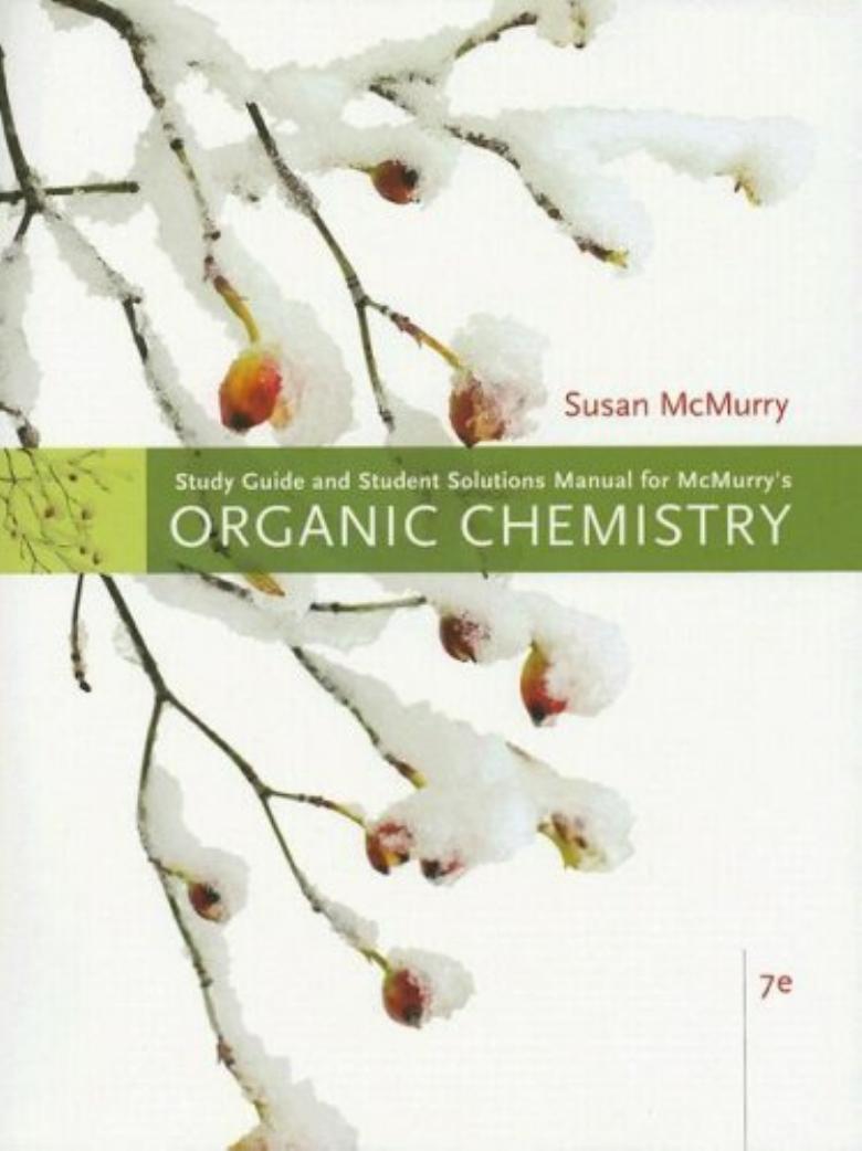 Study Guide with Solutions Manual for McMurry's Organic Chemistry, 7th by Susan McMurry