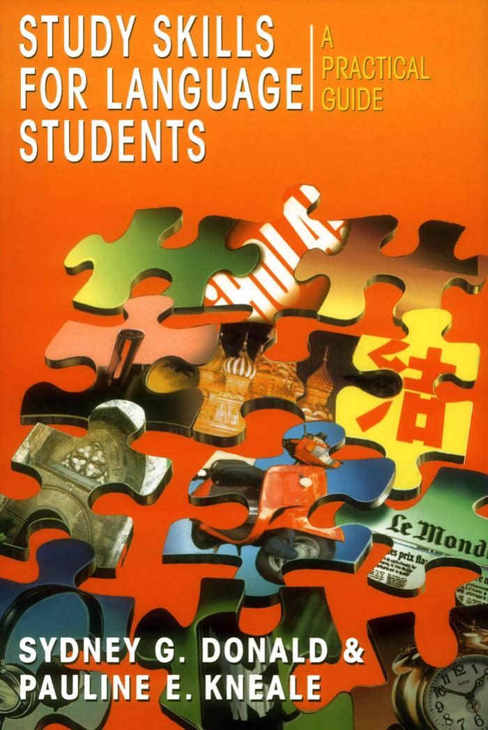 Study Skills for Language Students: A Practical Guide by Sydney G. Donald Pauline E. Kneale