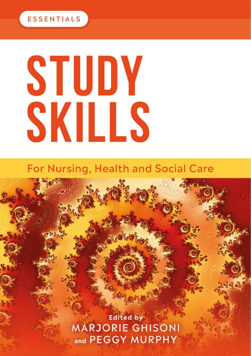Study Skills: For Nursing, Health and Social Care by ﻿Marjorie Ghisoni and Peggy Murphy﻿