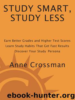 Study Smart, Study Less by Anne Crossman
