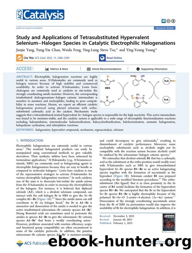 Study and Applications of Tetrasubstituted Hypervalent SeleniumâHalogen Species in Catalytic Electrophilic Halogenations by Junjie Yang Yung-Yin Chan Weida Feng Ying-Lung Steve Tse and Ying-Yeung Yeung
