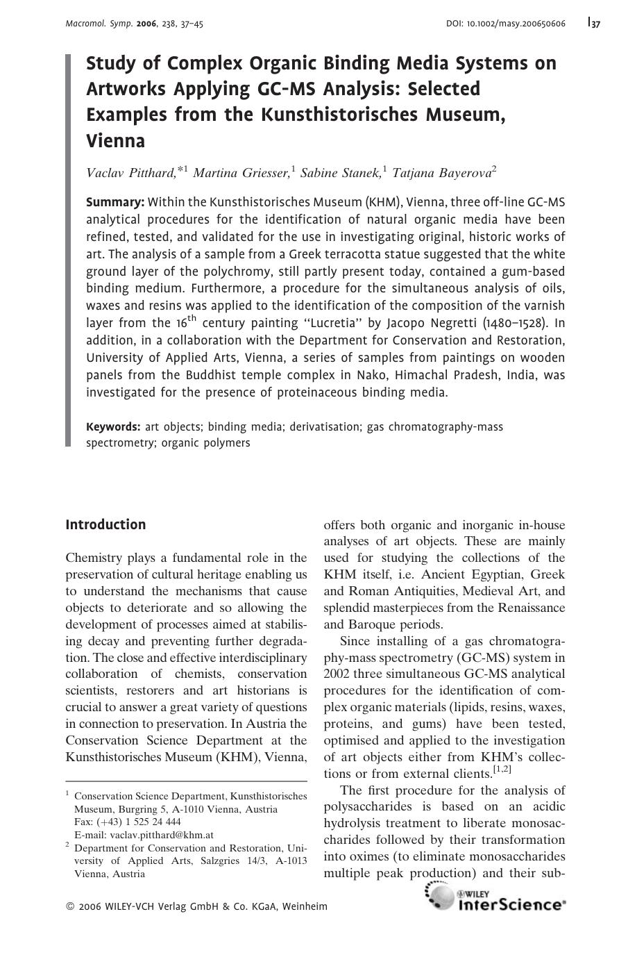 Study of Complex Organic Binding Media Systems on Artworks Applying GC-MS Analysis: Selected Examples from the Kunsthistorisches Museum, Vienna by Unknown