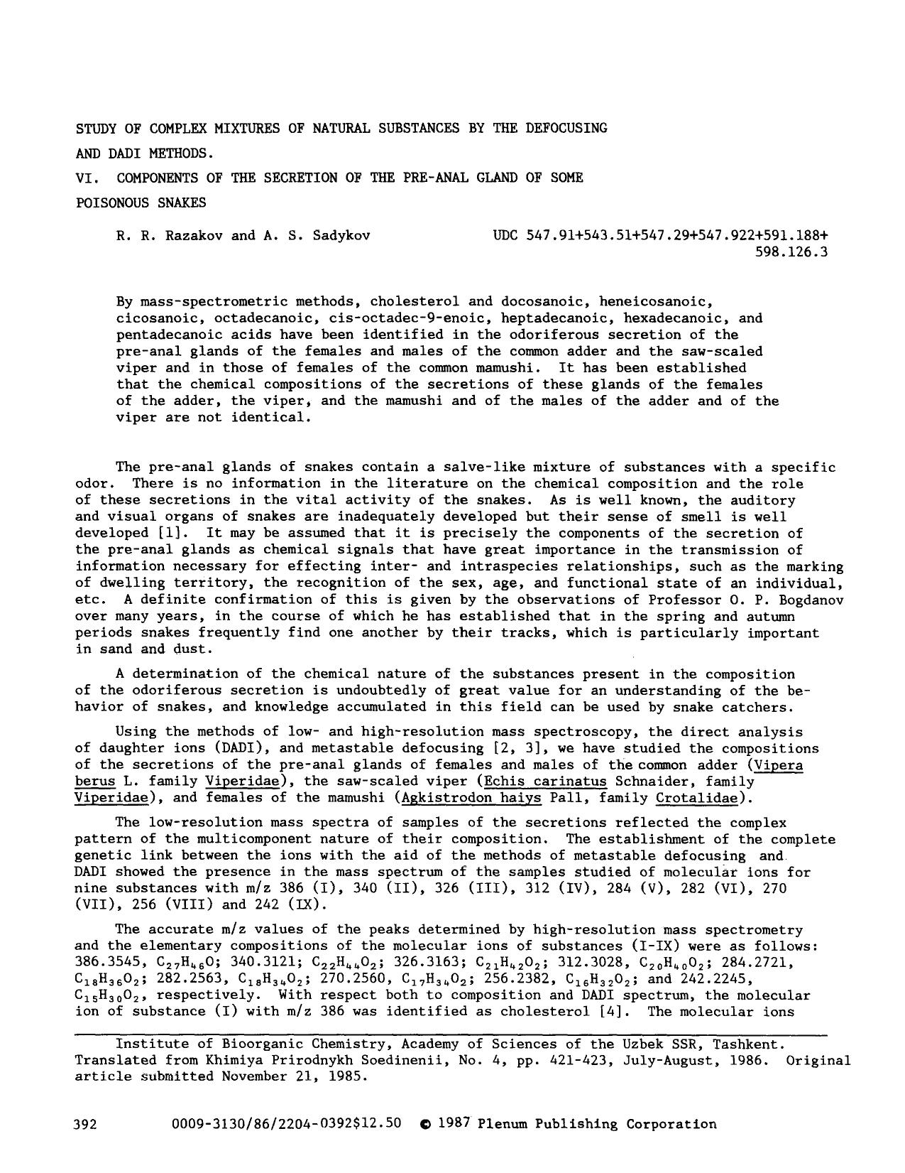Study of complex mixtures of natural substances by the defocusing and dadi methods. VI. Components of the secretion of the pre-anal gland of some poisonous snakes by Unknown