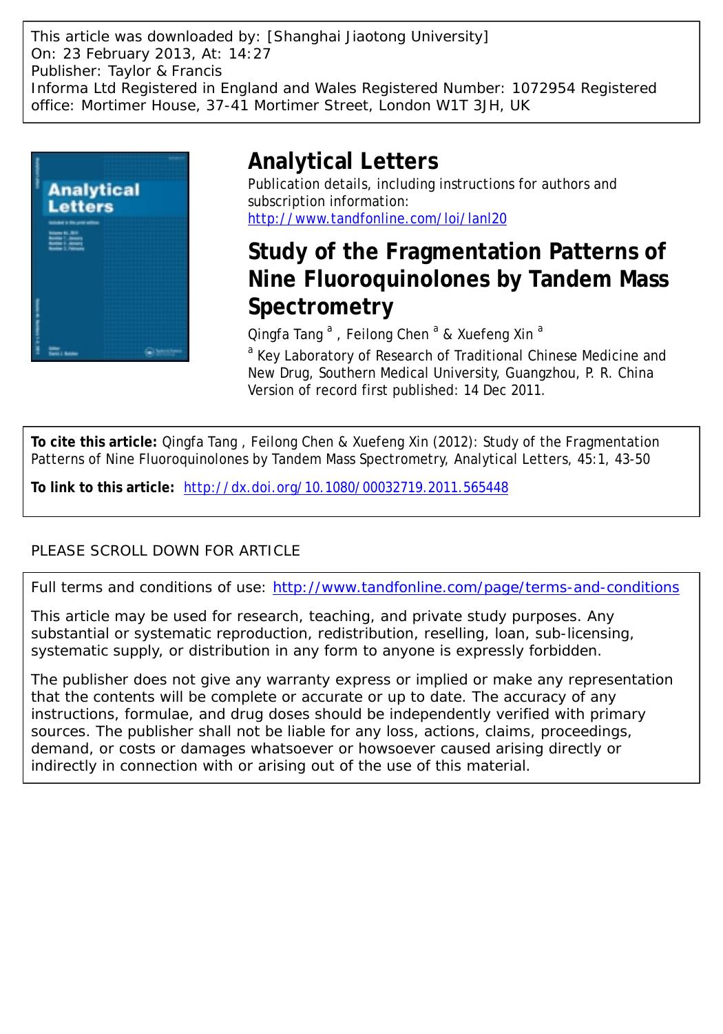 Study of the Fragmentation Patterns of Nine Fluoroquinolones by Tandem Mass Spectrometry by Qingfa Tang Feilong Chen & Xuefeng Xin