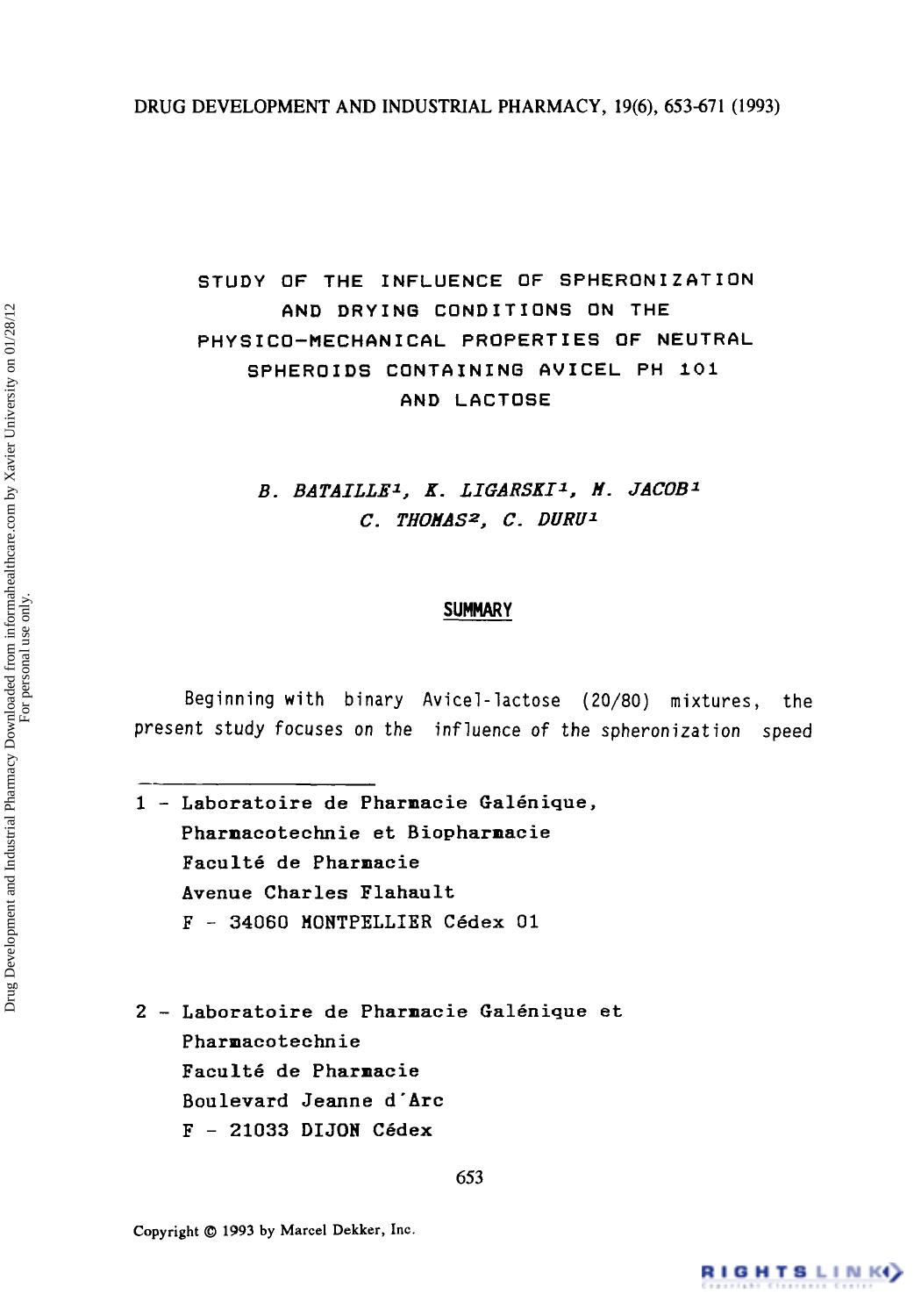 Study of the Influence of Spheronization and Drying Conditions on the Physico-Mechanical Properties of Neutral Spheroids Containing Avicel PH 101 and Lactose by B. Bataille K. Ligarski N. Jacob C. Thohas & C. Duru