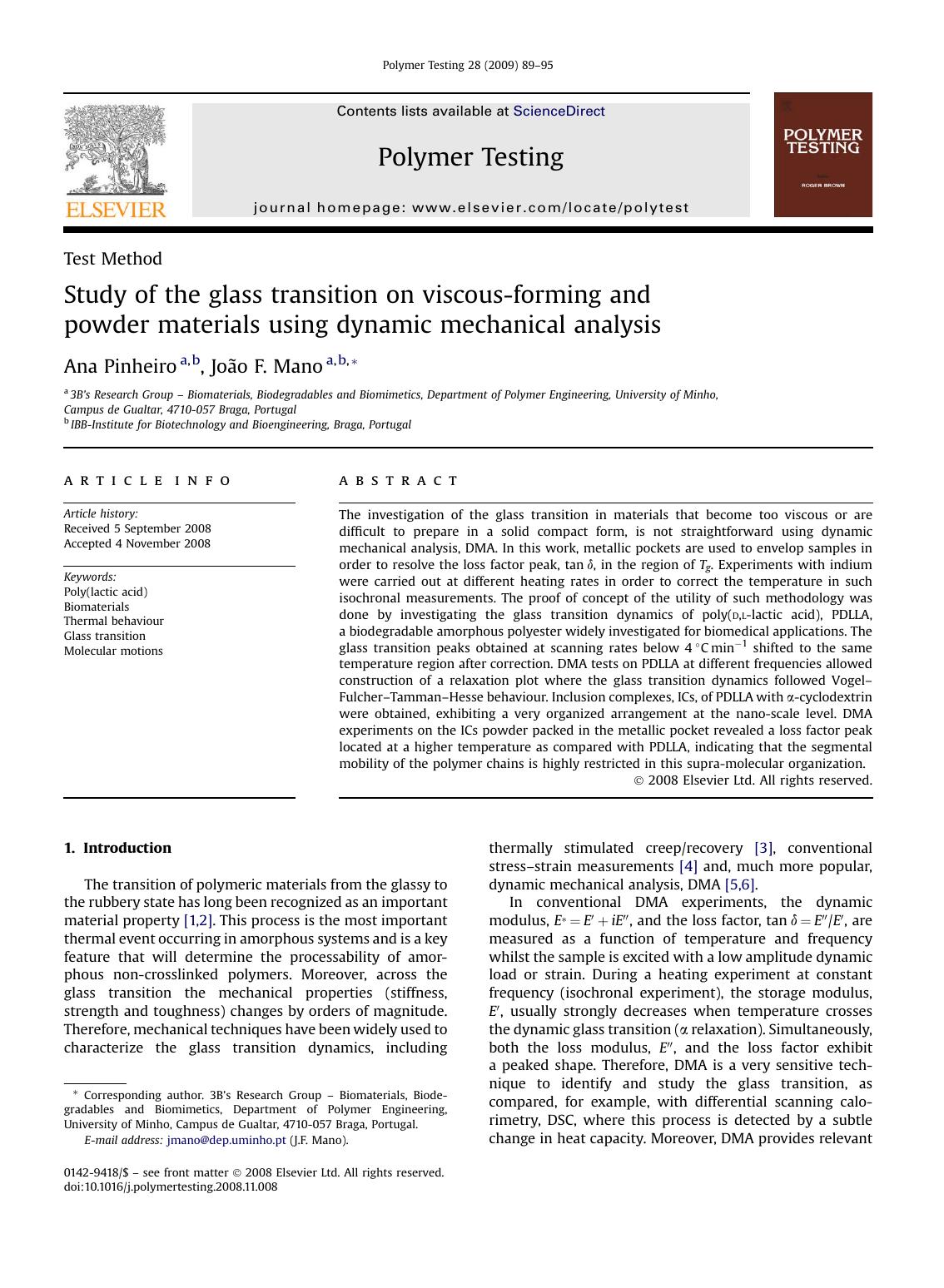 Study of the glass transition on viscous-forming and powder materials using dynamic mechanical analysis by Ana Pinheiro; JoAo F. Mano