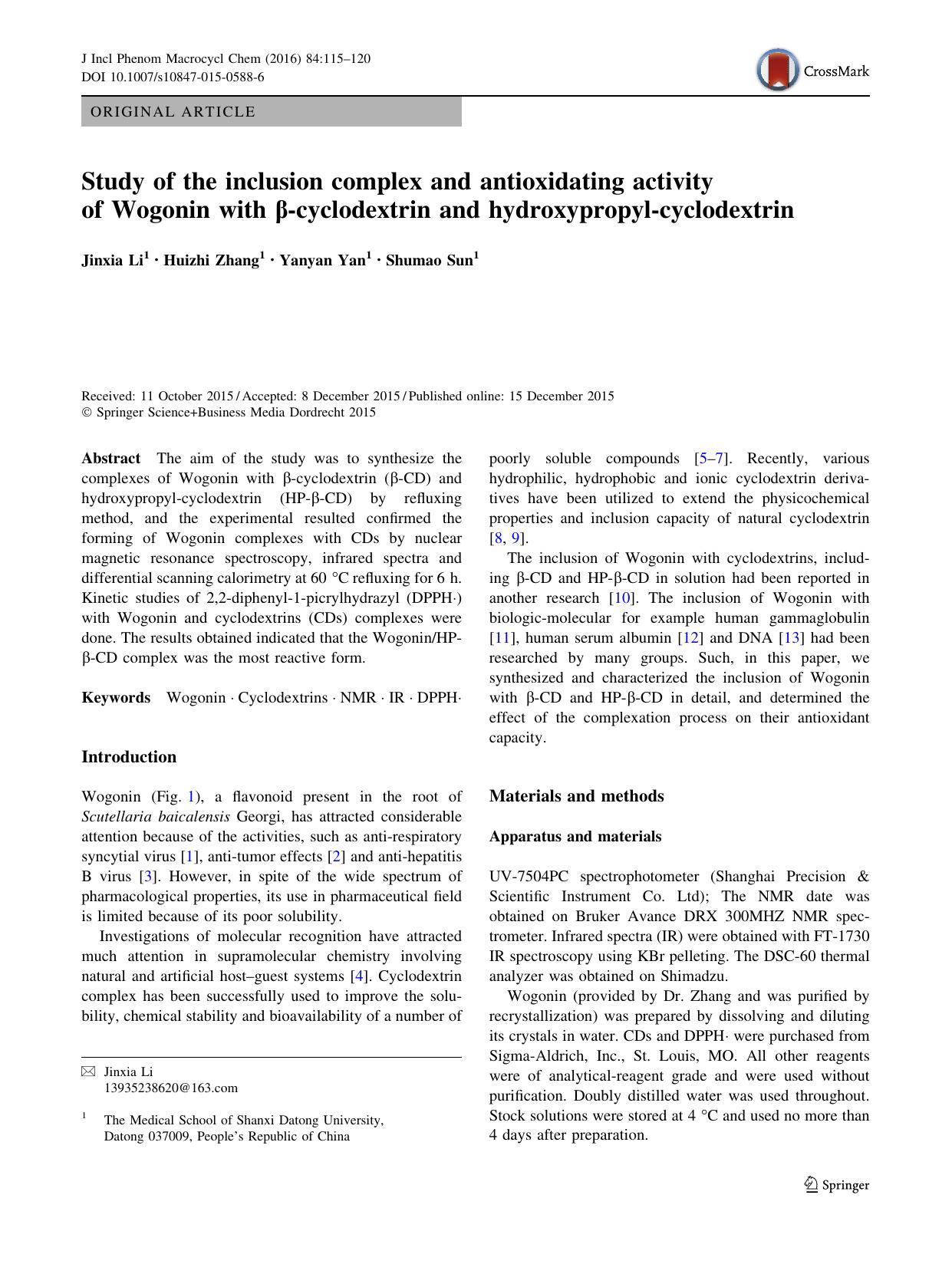 Study of the inclusion complex and antioxidating activity of Wogonin with Î²-cyclodextrin and hydroxypropyl-cyclodextrin by Jinxia Li & Huizhi Zhang & Yanyan Yan & Shumao Sun