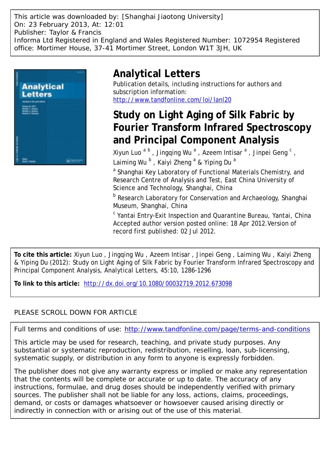 Study on Light Aging of Silk Fabric by Fourier Transform Infrared Spectroscopy and Principal Component Analysis by Xiyun Luo Jingqing Wu Azeem Intisar Jinpei Geng Laiming Wu Kaiyi Zheng & Yiping Du