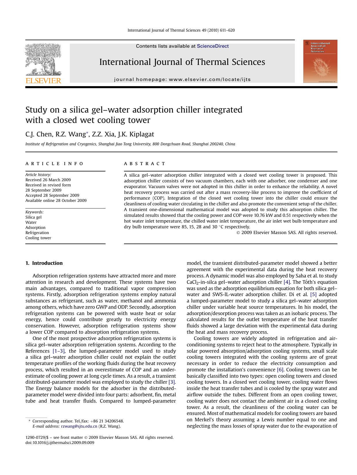 Study on a silica gel-water adsorption chiller integrated with a closed wet cooling tower by C.J. Chen; R.Z. Wang; Z.Z. Xia; J.K. Kiplagat