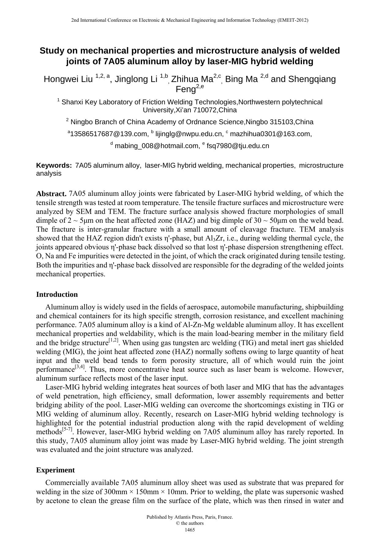 Study on mechanical properties and microstructure analysis of welded joints of 7A05 aluminum alloy by laser-MIG hybrid welding by Liu H. Li J. Ma Z. Ma B. Feng S