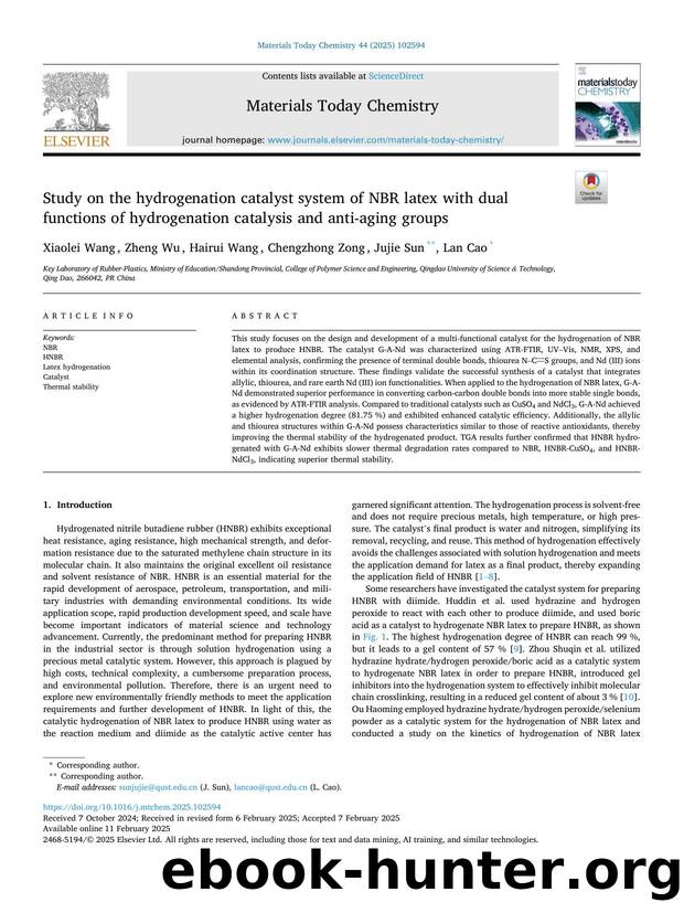 Study on the hydrogenation catalyst system of NBR latex with dual functions of hydrogenation catalysis and anti-aging groups by Xiaolei Wang & Zheng Wu & Hairui Wang & Chengzhong Zong & Jujie Sun & Lan Cao
